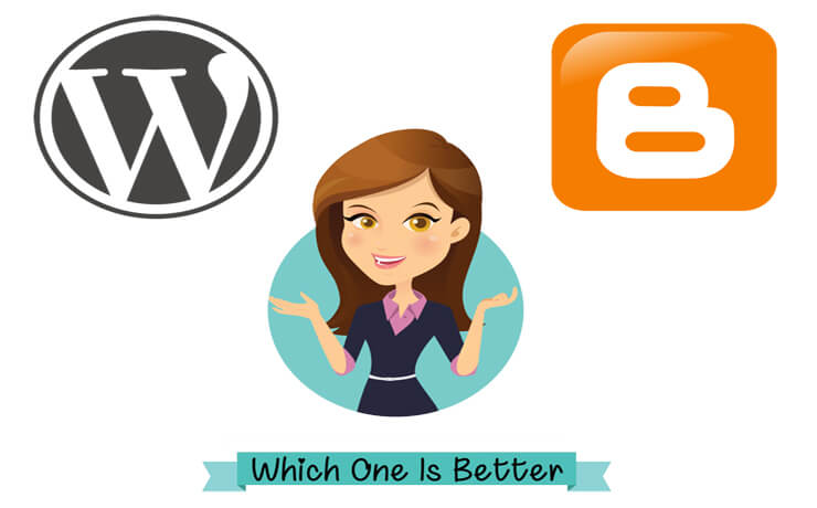 WordPress vs. Blogger – Which one is Better?
